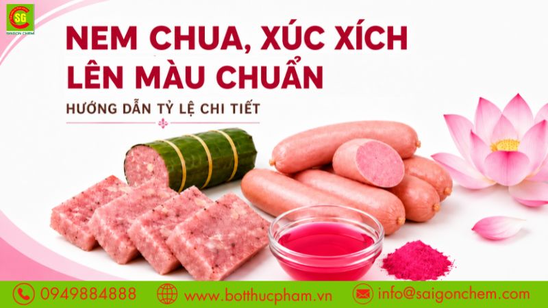Màu Hồng Cánh Sen Cho Nem Chua, Xúc Xích - Hướng Dẫn Tỷ Lệ Pha Chuẩn